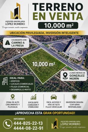 TERRENO EN   VENTA CAMINO A LA PRESA Y   GONZALEZ MORIN