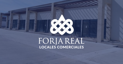 FORJA REAL LOCALES COMERCIALES